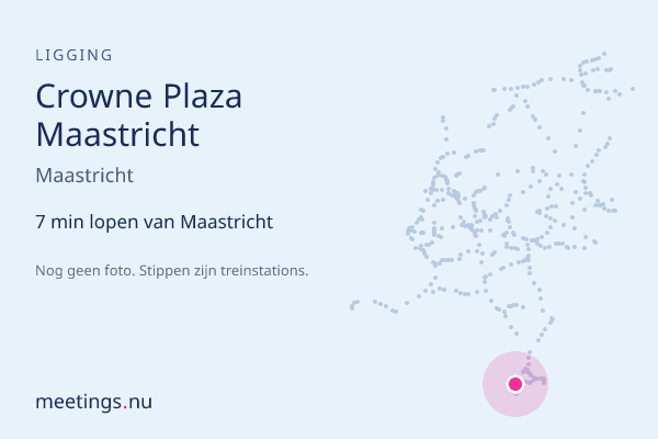 Crowne Plaza Maastricht