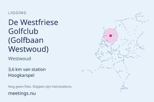 De Westfriese Golfclub (Golfbaan Westwoud)