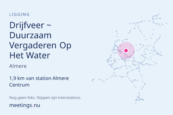 Drijfveer ~ Duurzaam Vergaderen Op Het Water