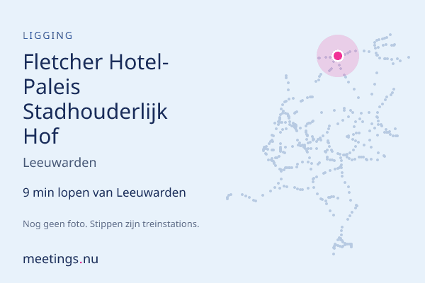 Fletcher Hotel-Paleis Stadhouderlijk Hof