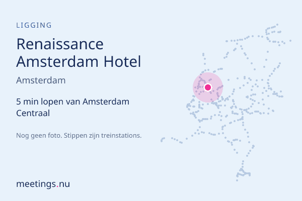 Renaissance Amsterdam Hotel