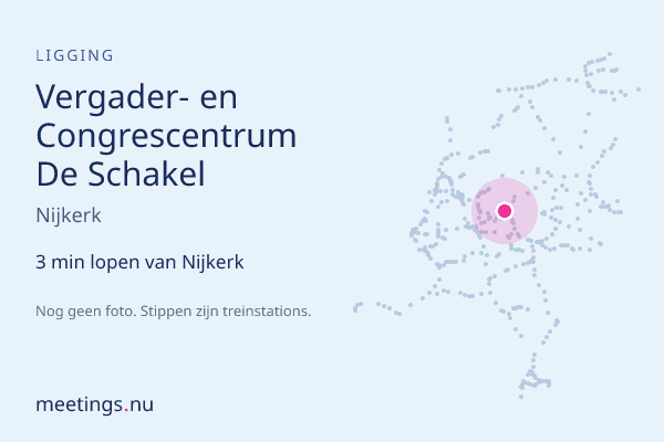 Vergader- en Congrescentrum De Schakel